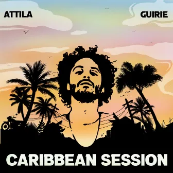 Caribbean Session by GuIRIE