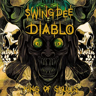 King Of Skulls by Swing Dee Diablo