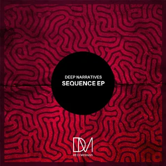 Sequence EP by Deep Narratives