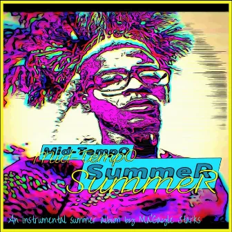 Mid-Tempo Summer by Ma' Gayle Starks