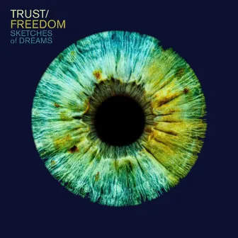 Trust / Freedom by Sketches of Dreams