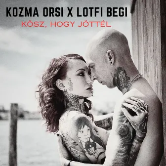 Kösz, hogy jöttél (Remix) by Kozma Orsi