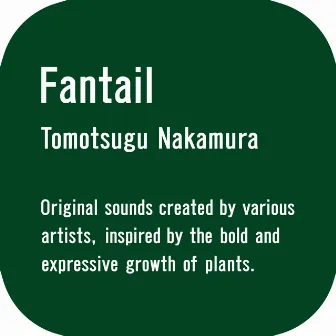 Fantail by Tomotsugu Nakamura