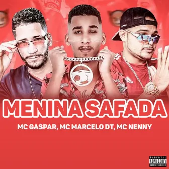 Menina Safada by MC Nenny