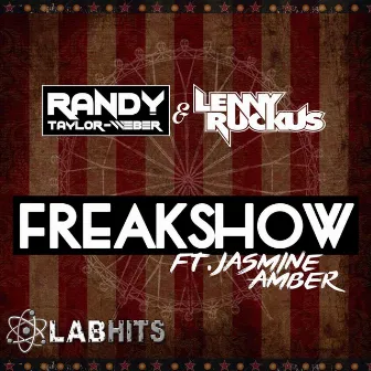 Freakshow by Lenny Ruckus