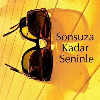 Sonsuza Kadar Seninle by Unknown Artist