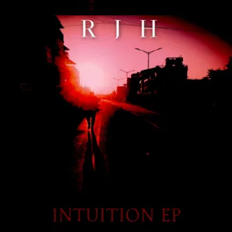 Intuition - EP by RJH