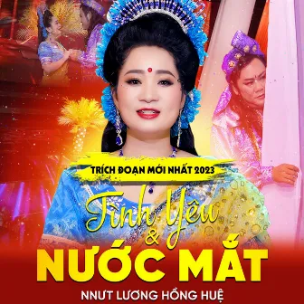 Trích Đoạn Tình Yêu Và Nước Mắt by Lương Hồng Huệ