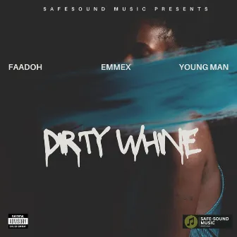 Dirty Whine by SAFESOUND MUSIC