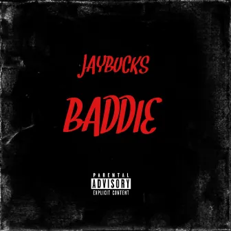 BADDIE by JayBucks