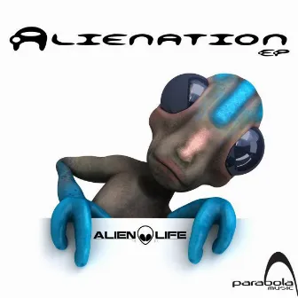 Alienation EP by Alien Life