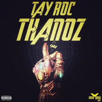 Thanoz by Tay Roc