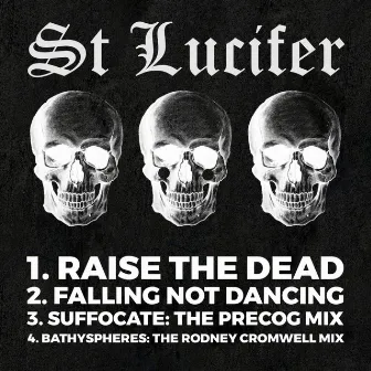 Raise the Dead by St Lucifer