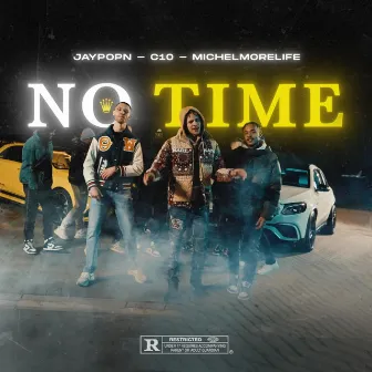 No Time by JayPopN