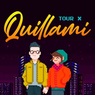 Tour X Quillami by Pope