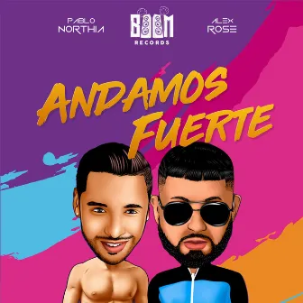 Andamos Fuerte (Remix) by Pablo Northia