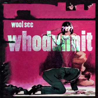 Whodunnit by Wool See