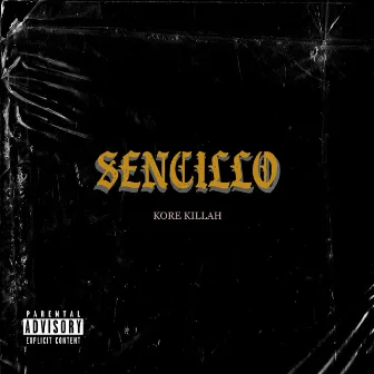 Sencillo by Kore Killah