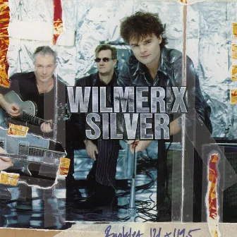 Silver (Extended Bonus Track Version) by Wilmer X