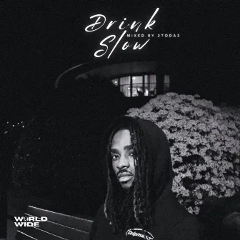 Drink Slow by Demi Mulla