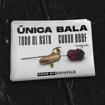 Única Bala by Dshuffle