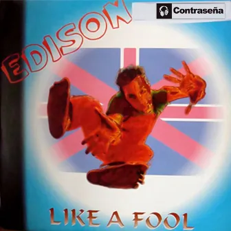 Like a Fool by Edison