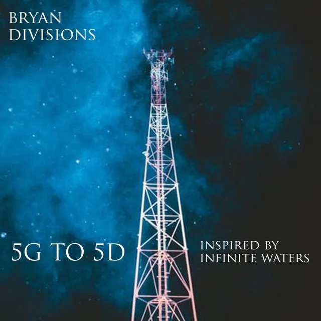 5G to 5D (Inspired by Infinite Waters)