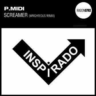 Screamer (Wrighteous Remix) by P-Midi