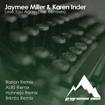 Lose You Again (The Remixes) by Jaymee Miller