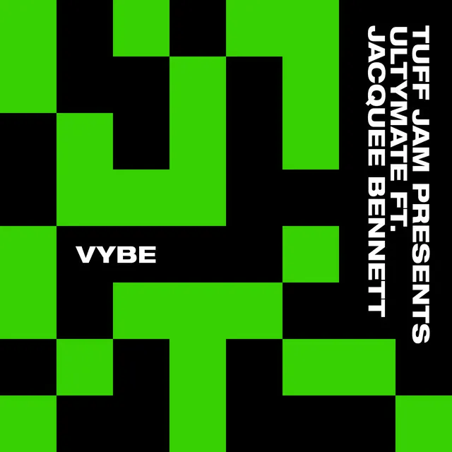 Vybe (feat. Jacquee Bennett) (Tuff Jam Presents Ultymate) (R.I.P. Dub Mix)