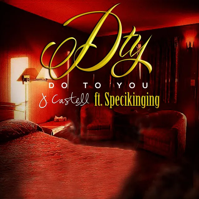 DTY (Do to You) [feat. Specikinging]