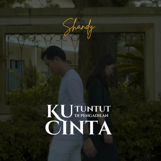 Ku Tuntut Di Pengadilan Cinta