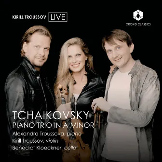 Tchaikovsky Piano Trio in A Minor by Kirill Troussov