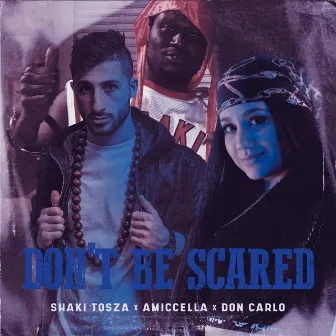 Don't Be Scared by Shaki Tosza