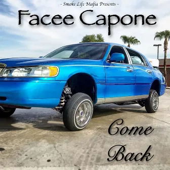 Come Back by Facee Capone