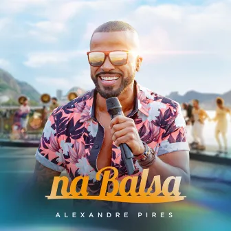 Na Balsa (Ao Vivo) by Alexandre Pires