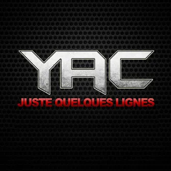 Juste quelques lignes by Yac