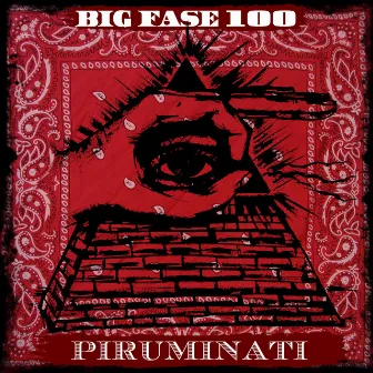 Piruminati by Big Fase 100