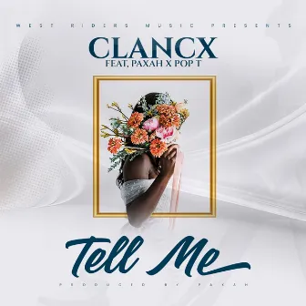 Tell Me by Clancx