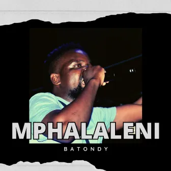 Mphalaleni by Batondy