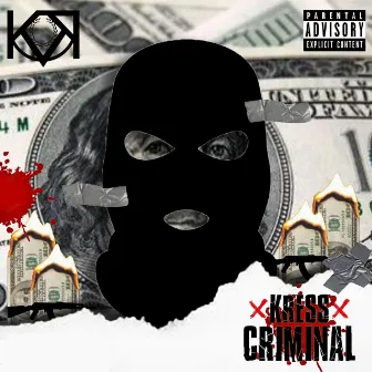 Criminal by KRESS