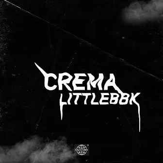 CREMA by LITTLEBBK