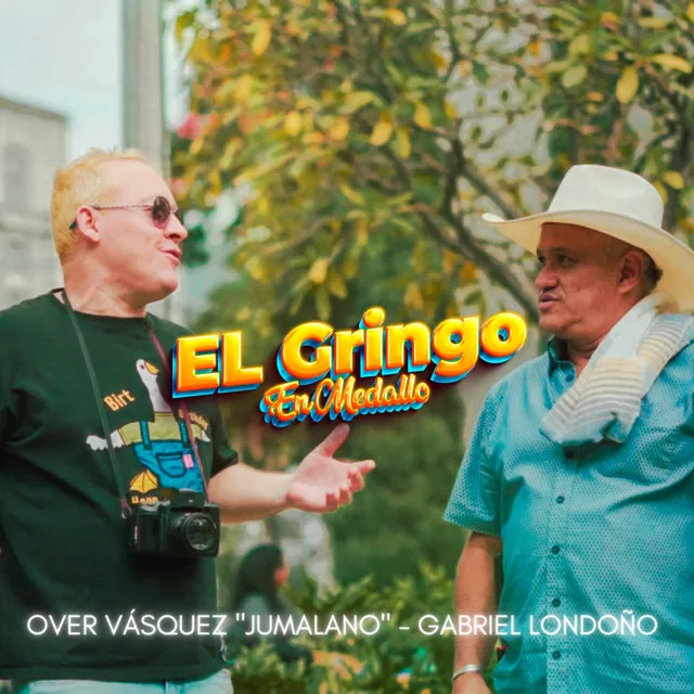 El Gringo En Medallo