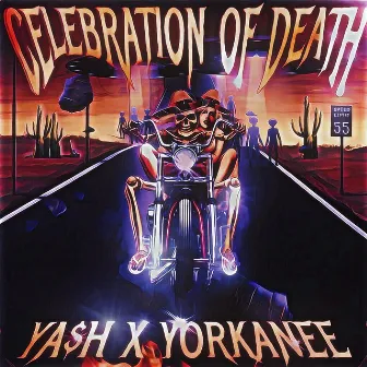 CELEBRATION OF DEATH by Yorkanee