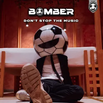 Don't Stop The Music by Bomber