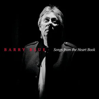 Songs From the Heart Book by Barry Blue