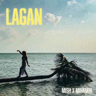 Lagan by MISH