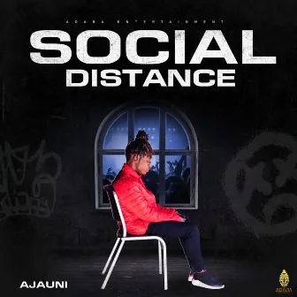 Social Distance (Radio Edit) by Ajauni