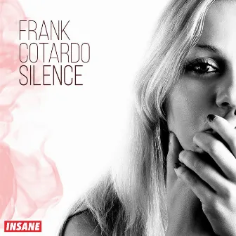 Silence - EP by Frank Cotardo