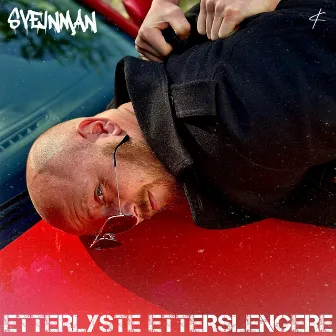 Etterlyste Etterslengere by Sveinman